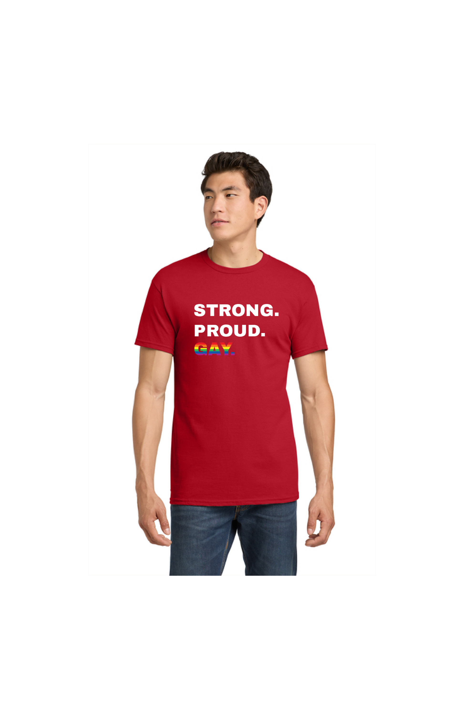 Strong. Proud. Gay Shirt